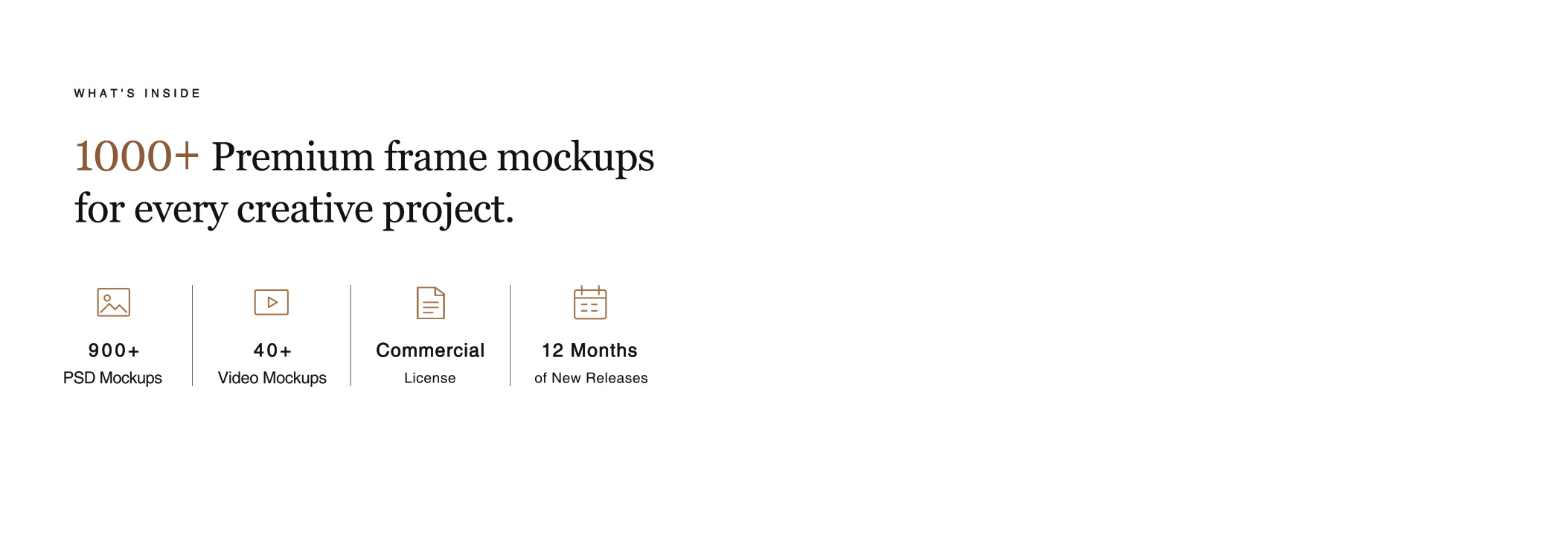 Full Access bundle with 1000+ premium frame mockups, 900+ PSD mockups, 40+ video mockups, a commercial license, and 12 months of new releases